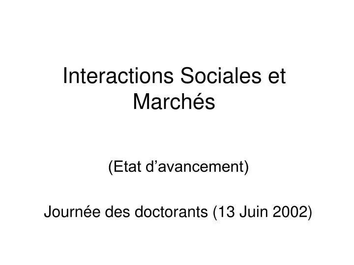 interactions sociales et march s