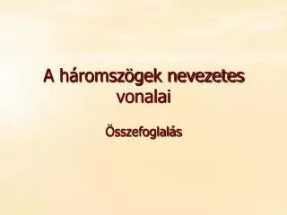 a h romsz gek nevezetes vonalai