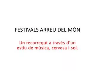 festivals arreu del m n