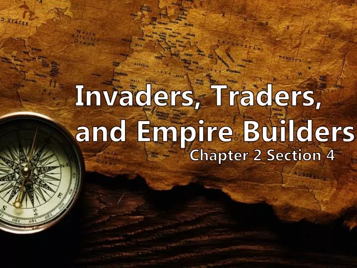 invaders traders and empire builders