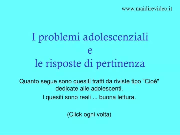 i problemi adolescenziali e le risposte di pertinenza