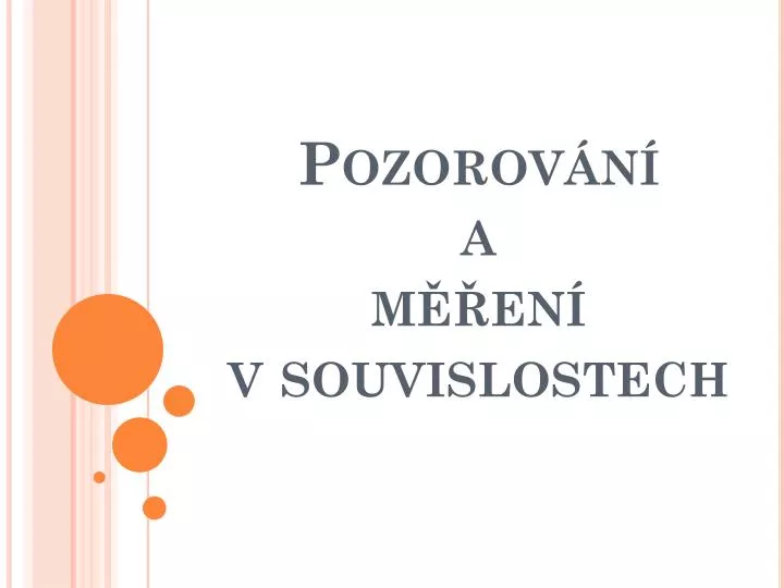 pozorov n a m en v souvislostech