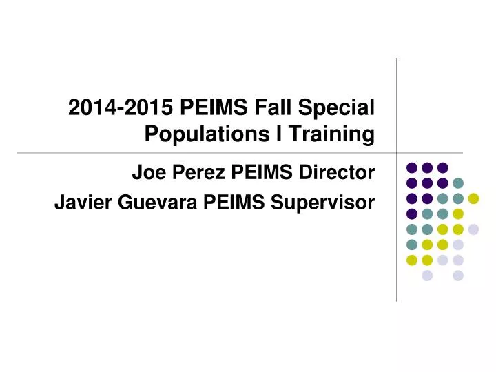 2014 2015 peims fall special populations i training