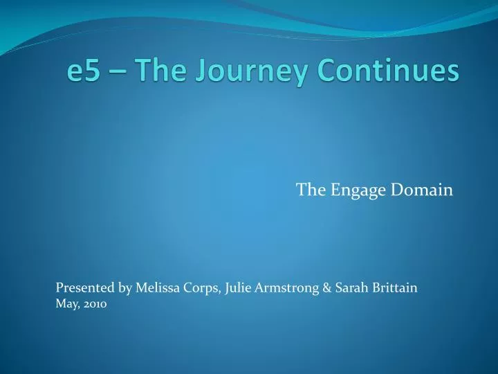 e5 the journey continues
