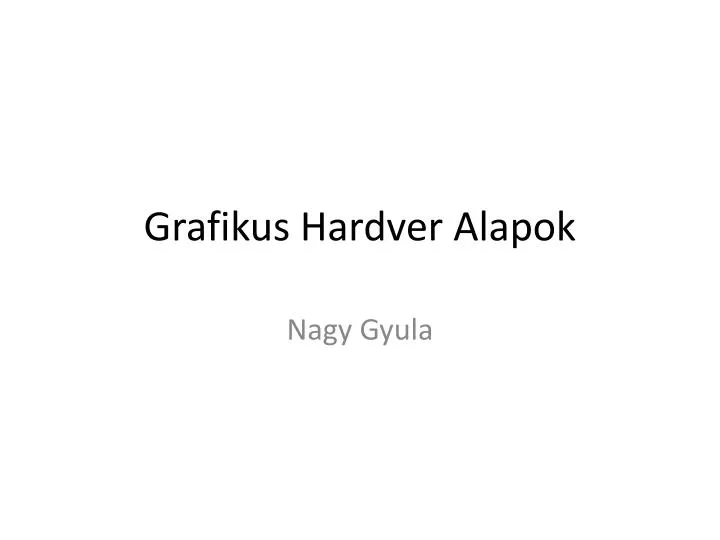 grafikus hardver alapok