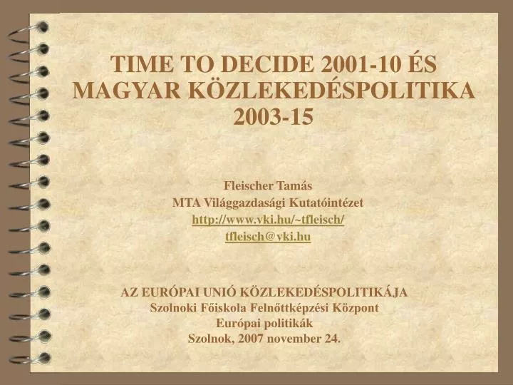 time to decide 2001 10 s magyar k zleked spolitika 2003 15