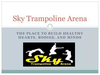 Sky Trampoline Arena