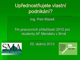 up ednost ujete vlastn podnik n