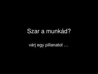 szar a munk d
