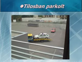 l tilosban parkolt