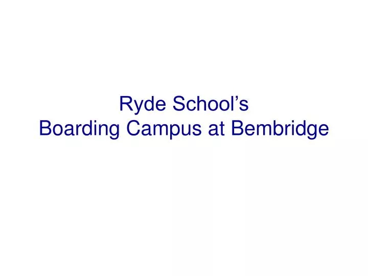 ryde school s boarding campus at bembridge