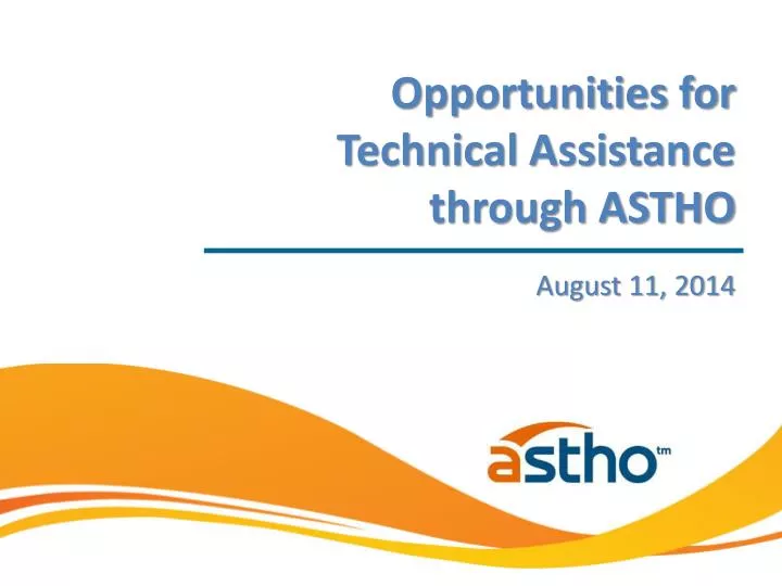 opportunities for technical assistance through astho