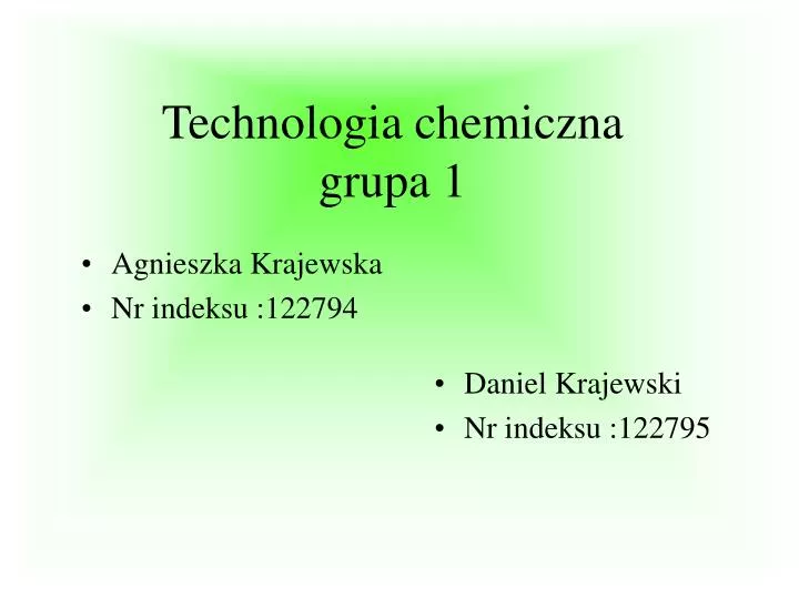 technologia chemiczna grupa 1