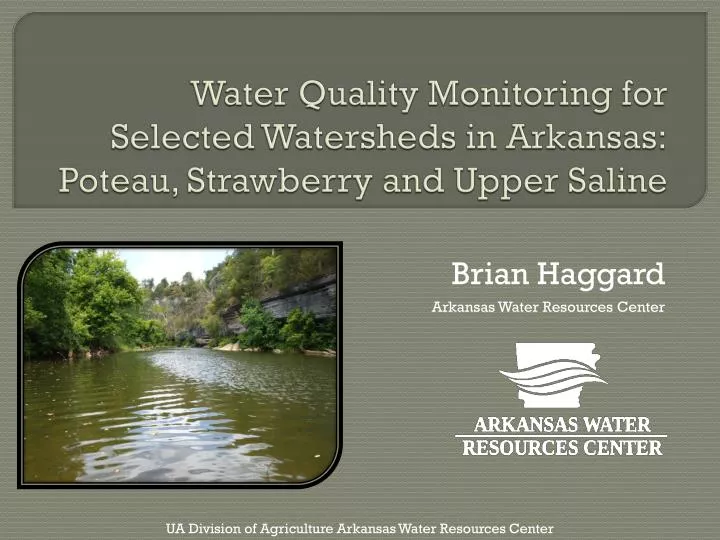 water quality monitoring for selected watersheds in arkansas poteau strawberry and upper saline