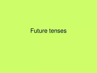 Future tenses