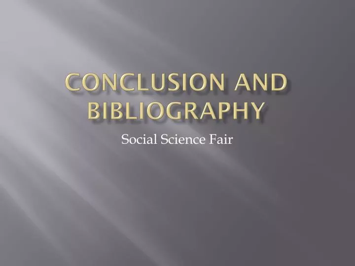 conclusion and bibliography