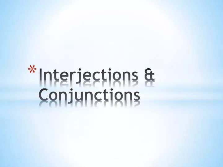 interjections conjunctions