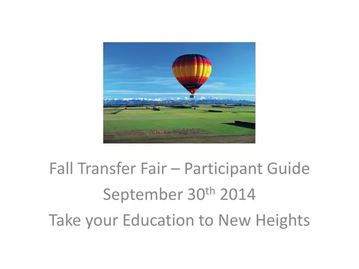 fall transfer fair participant guide september 30 th 2014 take your education to new heights
