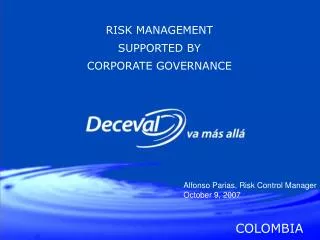 RISK MANAGEMENT SUPPORTED BY CORPORATE GOVERNANCE