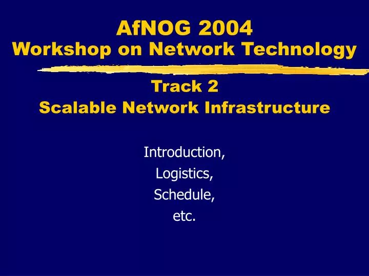 afnog 2004 workshop on network technology