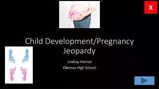 Child Development/Pregnancy Jeopardy