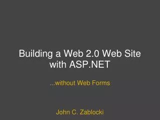 Building a Web 2.0 Web Site with ASP.NET