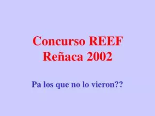 concurso reef re aca 2002