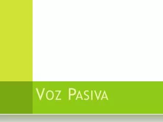 voz pasiva