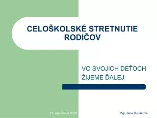 celo kolsk stretnutie rodi ov