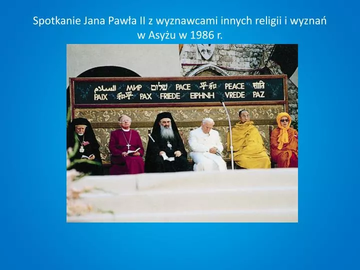 spotkanie jana paw a ii z wyznawcami innych religii i wyzna w asy u w 1986 r