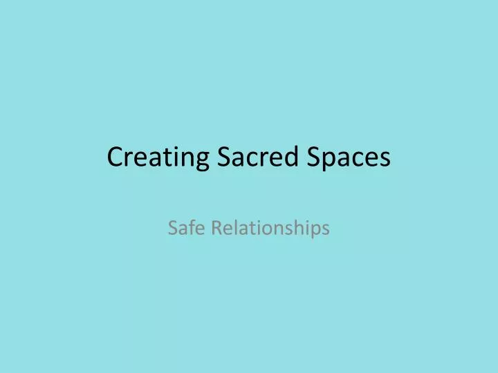 creating sacred spaces