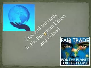 Free and fair trade in the European Union and Poland