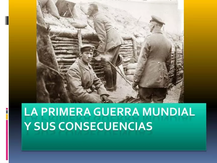 la primera guerra mundial y sus consecuencias