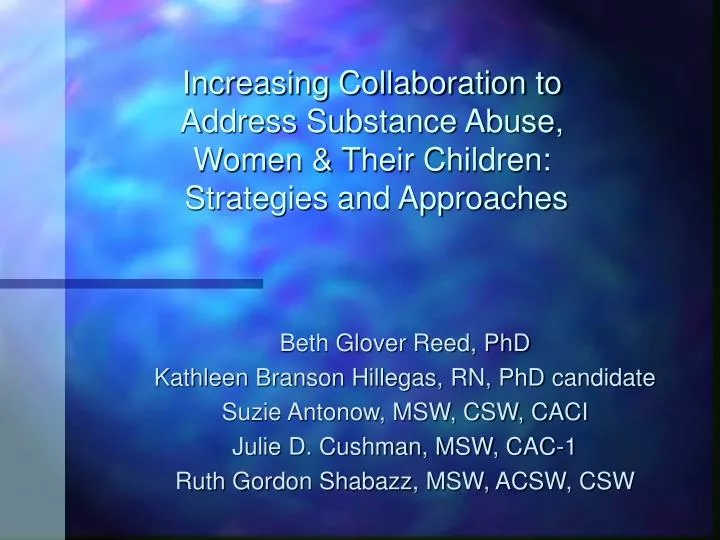 increasing collaboration to address substance abuse women their children strategies and approaches