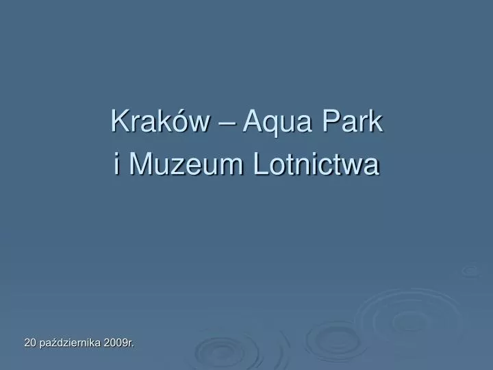 krak w aqua park i muzeum lotnictwa
