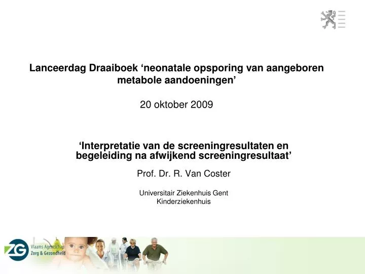 lanceerdag draaiboek neonatale opsporing van aangeboren metabole aandoeningen 20 oktober 2009