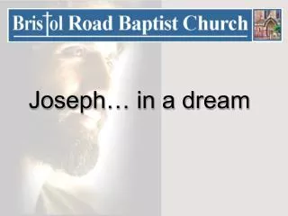 Joseph… in a dream