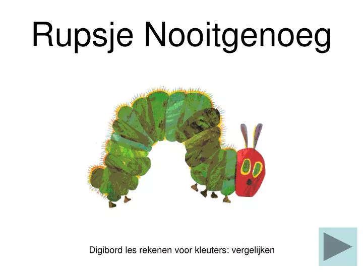 rupsje nooitgenoeg