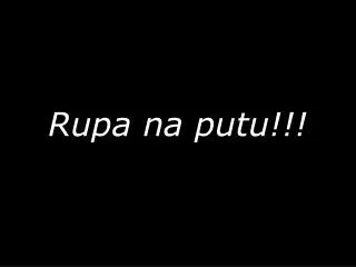 rupa na putu