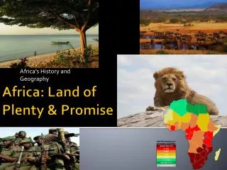 Africa: Land of Plenty &amp; Promise