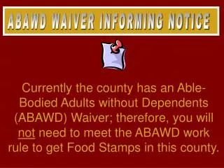 ABAWD WAIVER INFORMING NOTICE