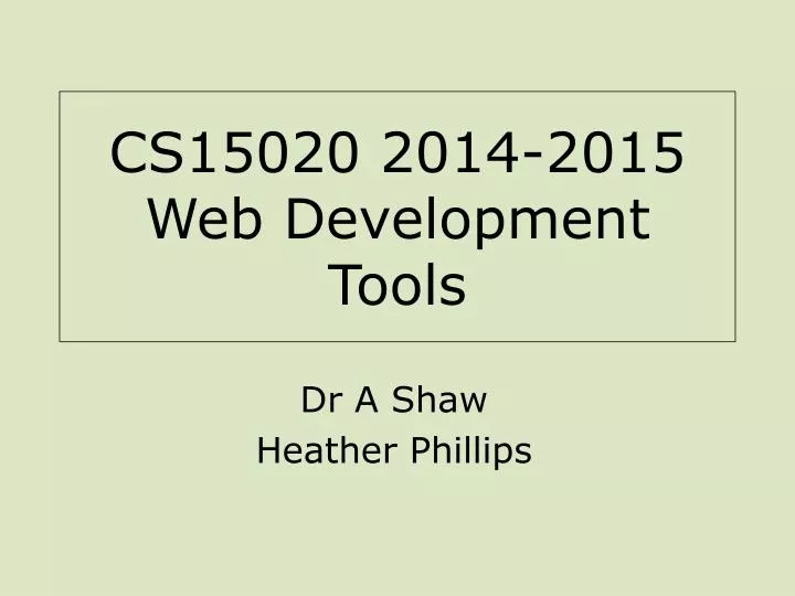 cs15020 2014 2015 web development tools