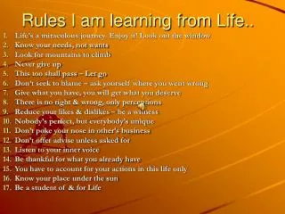 Rules I am learning from Life..