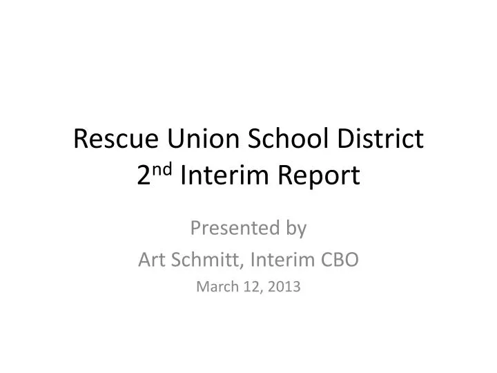 rescue union school district 2 nd interim report
