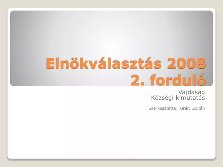 eln kv laszt s 2008 2 fordul