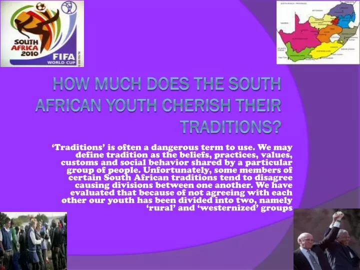 how much does the south african youth cherish their traditions
