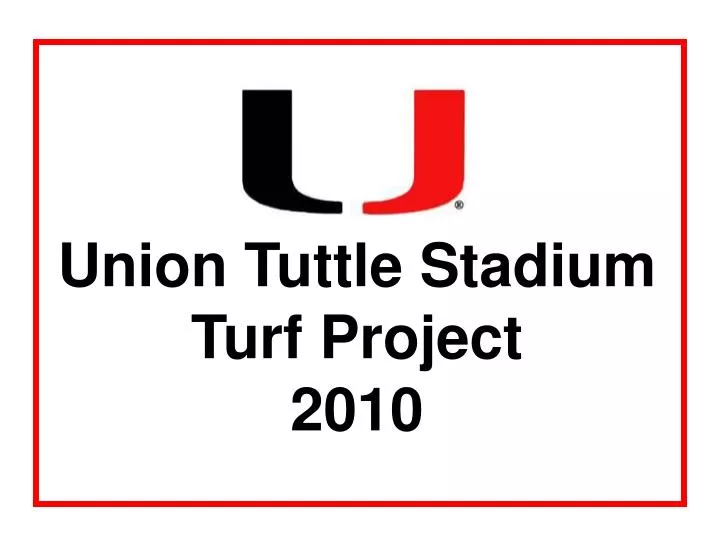 union tuttle stadium turf project 2010
