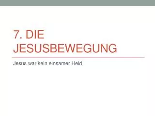 7 die jesusbewegung