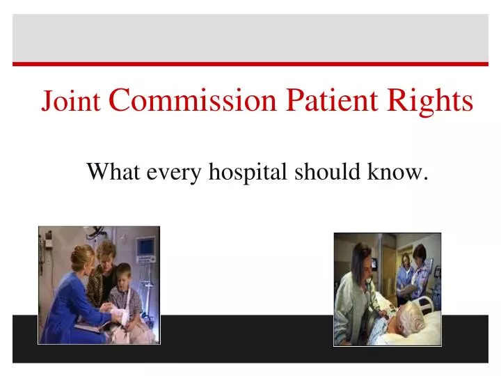 joint commission patient rights what every hospital should know