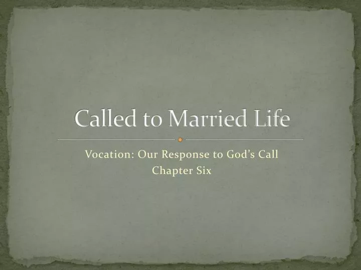 called to married life